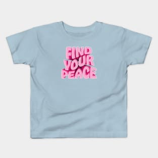 Find Your Peace Kids T-Shirt